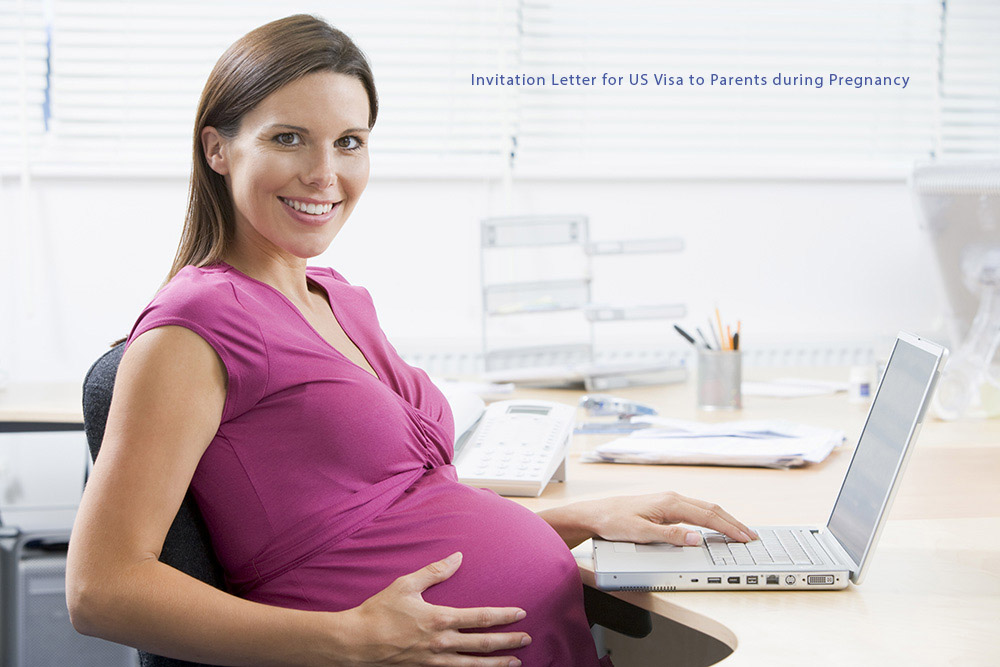 Invitation Letter for US Visa to Parents during Pregnancy